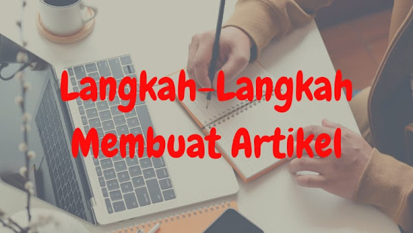 langkah langkah membuat artikel